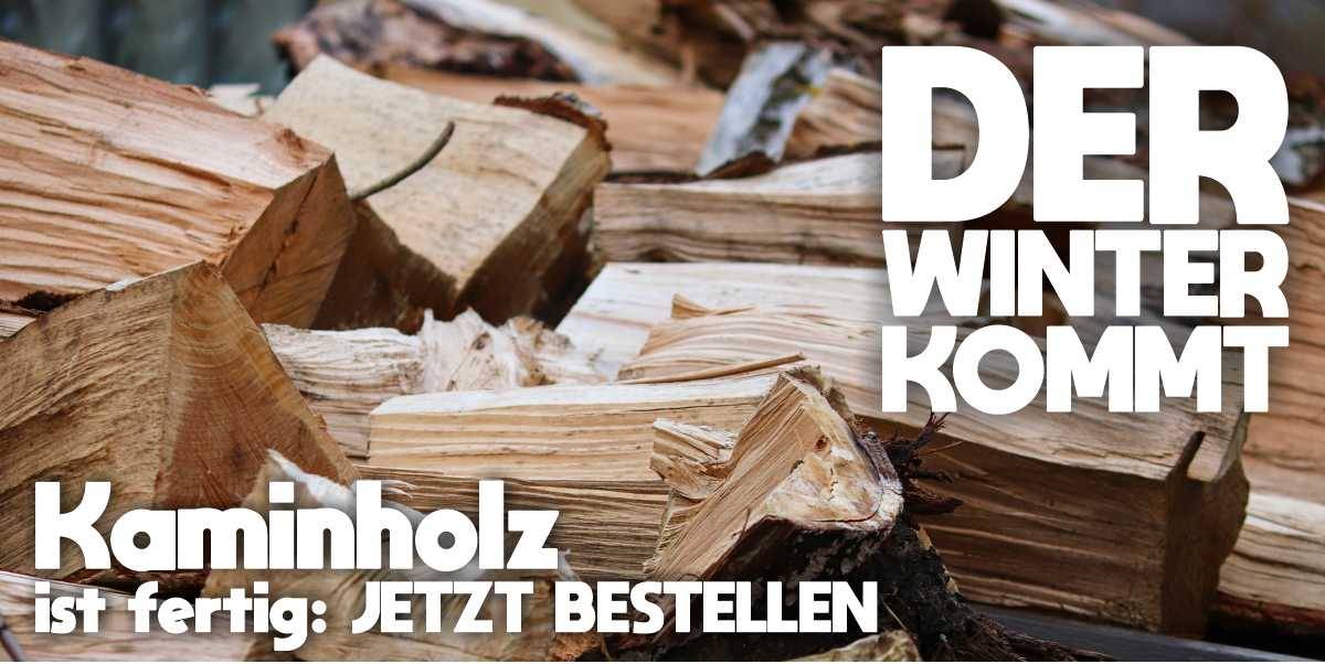 Gespaltenes Kaminholz mit der Aufschrift "Der Winter kommt. Kaminholz ist fertig: Jetzt bestellen."